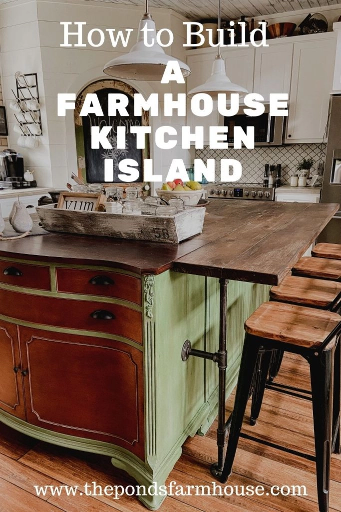How To Build A Farmhouse Kitchen Island with repurposed furniture for a rustic, industrial farmhouse feel.