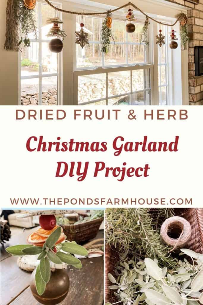 How To make a Dried Fruit garland with fresh herbs.  Easy DIY Christmas Garland Project. Cottage core DIY