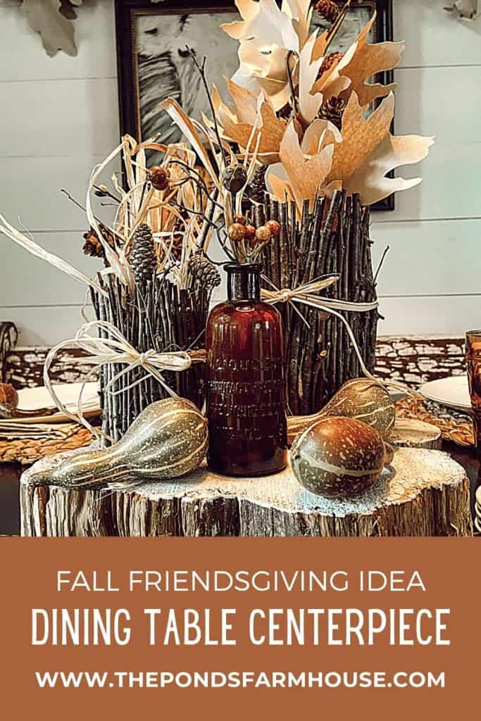 Friendsgiving Centerpiece made of recycled materials and foraged supplies for fall decorating. 
