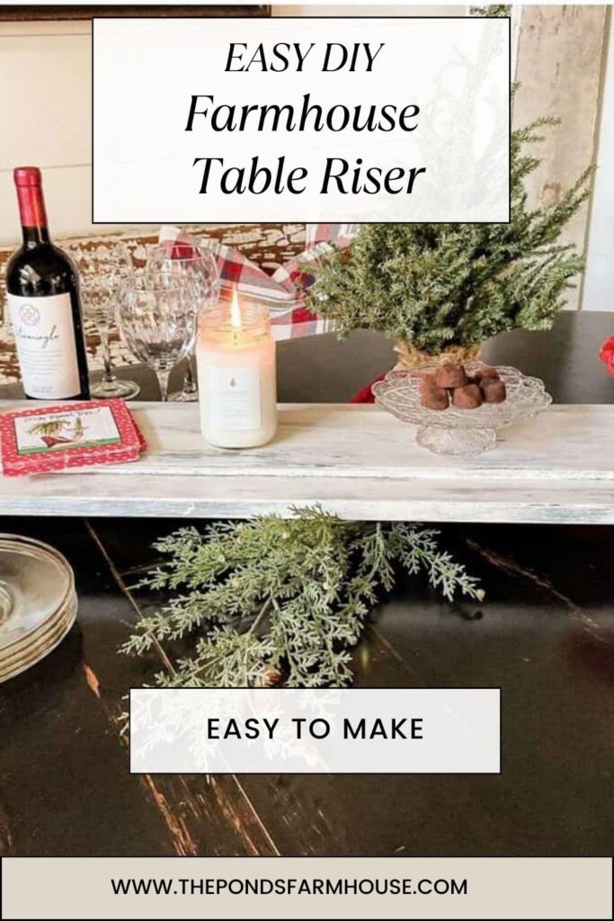 DIY Farmhouse Table Riser - Easy To Make 