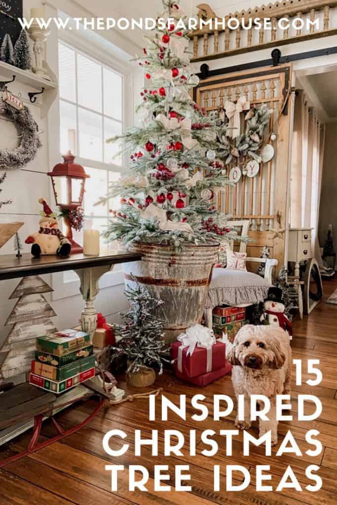 Because I love styling Christmas Trees so much, I'm sharing 15 Inspired Christmas Tree Ideas that I've used this year around the farmhouse.  See unique ways to decorate with trees through out your home.  DIY Projects, creative styling ideas, vintage inspired ideas and more.  