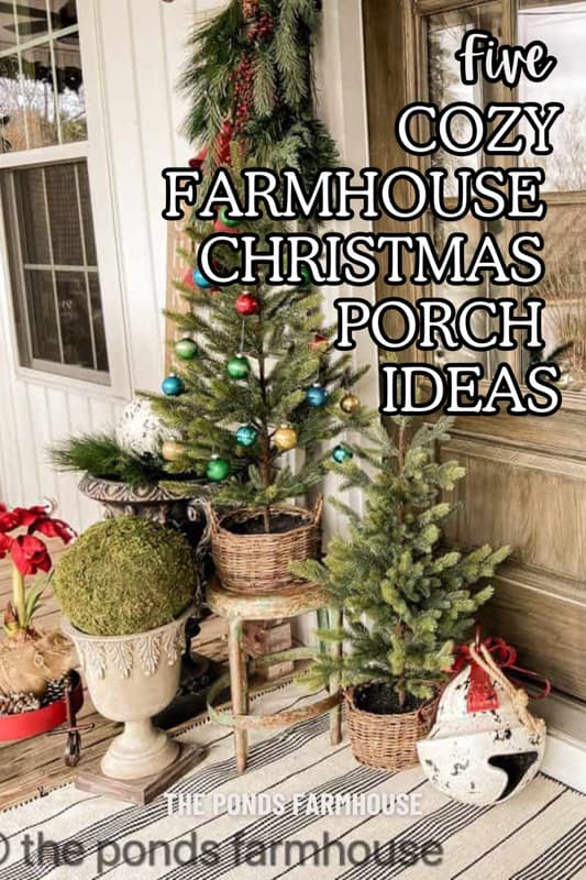 5 Cozy Farmhouse Christmas Porch Ideas