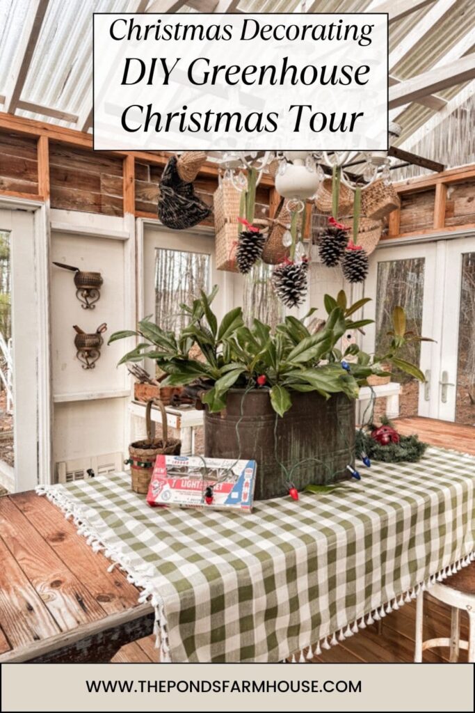 Christmas Decorating DIY Greenhouse Christmas Tour DIY She Shed.