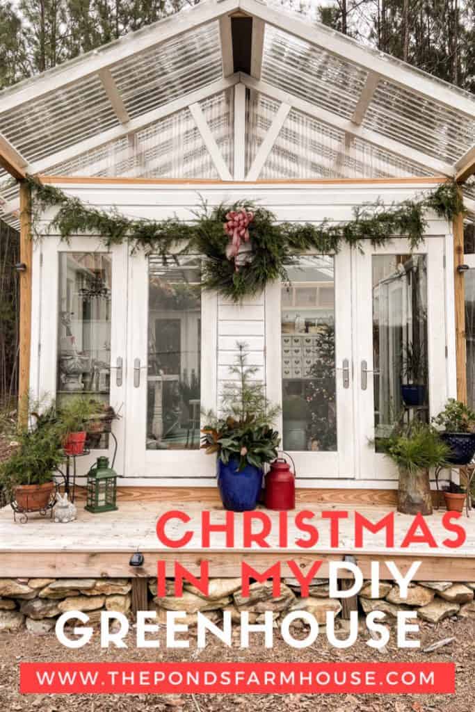 DIY Greenhouse Decorated for Christmas with foraged and natural greenery.