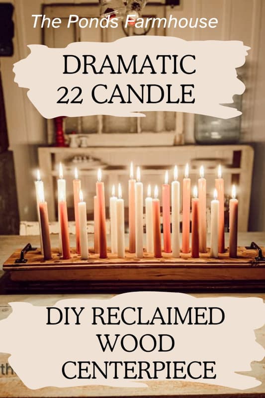 Dramatic 22 Candle Reclaimed Wood Centerpiece Tutorial