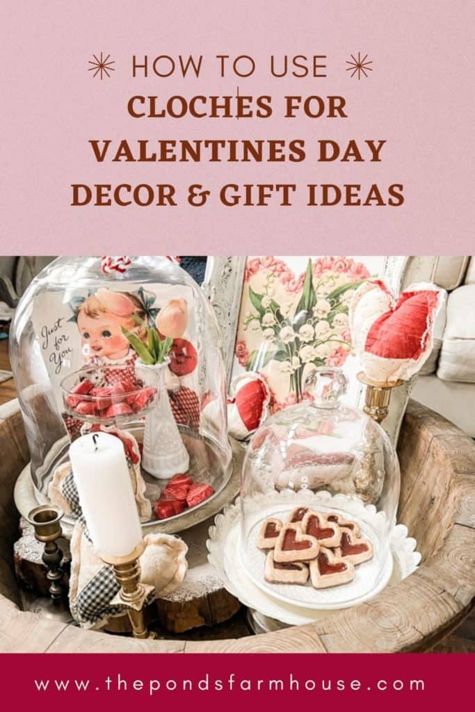 Cloches for Valentines Day Decor and gift ideas.  