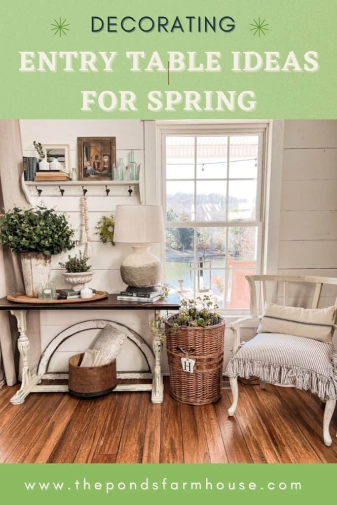 Spring Entry Table filled with vintage, DIY and Thrift Store Finds.  Farmhouse and Country Chic Decorating.  