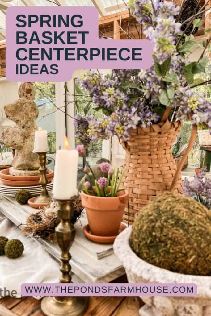 Easy Basket Centerpiece and Spring Table Vignette Ideas.  