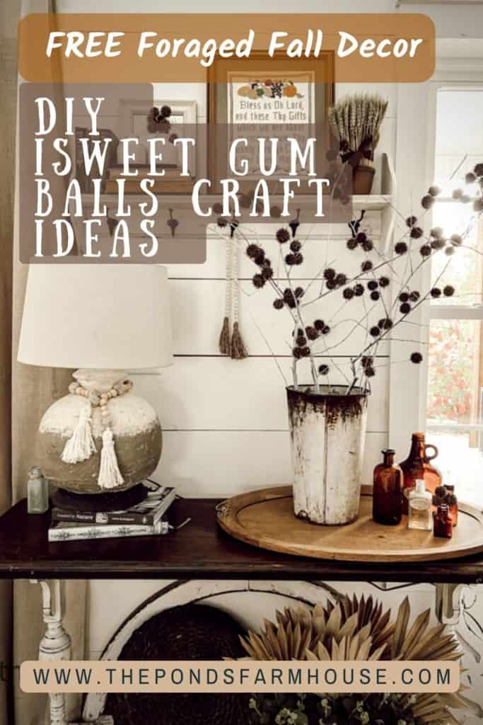 How to forage for Sweet Gum Balls to make free Fall Craft Home Decor to enjoy this Fall and more Sweet Gum Balls Craft Ideas to make now.