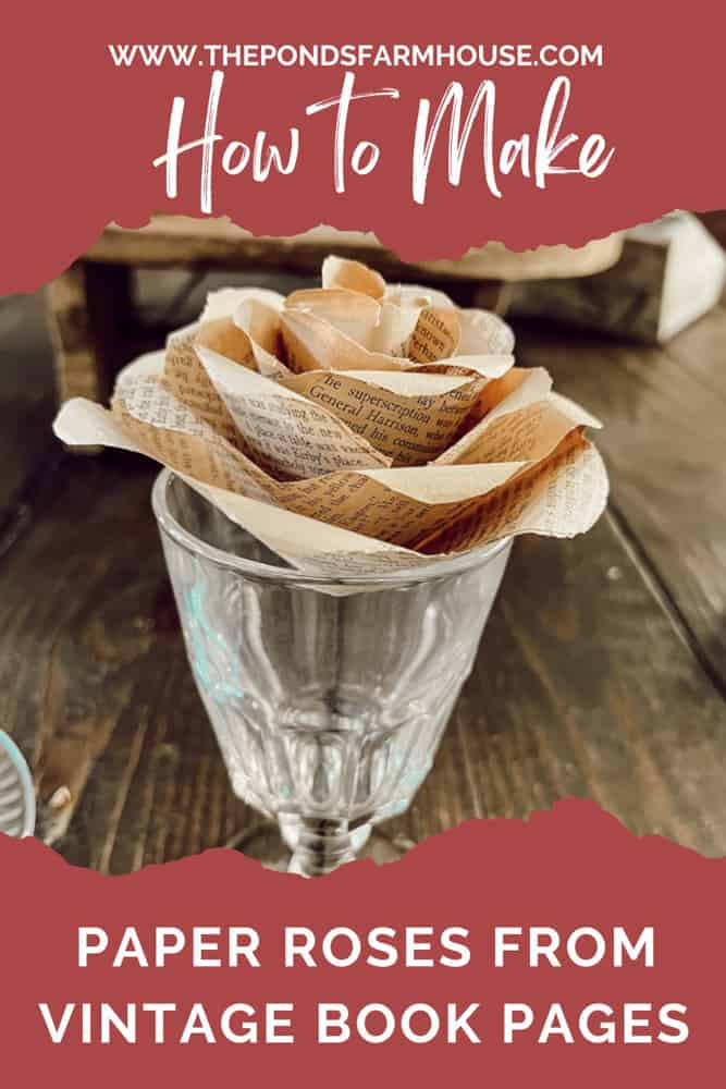 How to Make Paper Roses from vintage Book Pages for rustic farmhouse decor flower with paper folding.