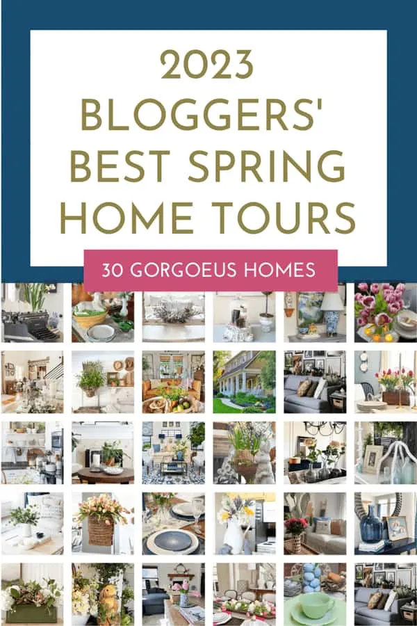 2023 Bloggers Best Spring Home Tours - 30 gorgeous homes decorated for Spring.