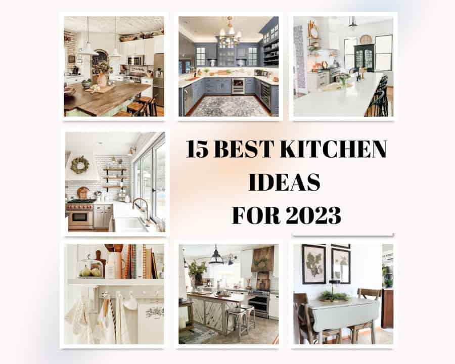 15 Best Kitchen Ideas for 2023