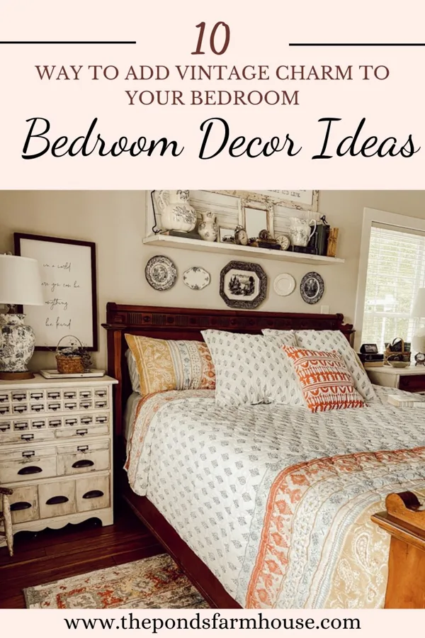 How To add vintage charm to bedroom decorating ideas.
