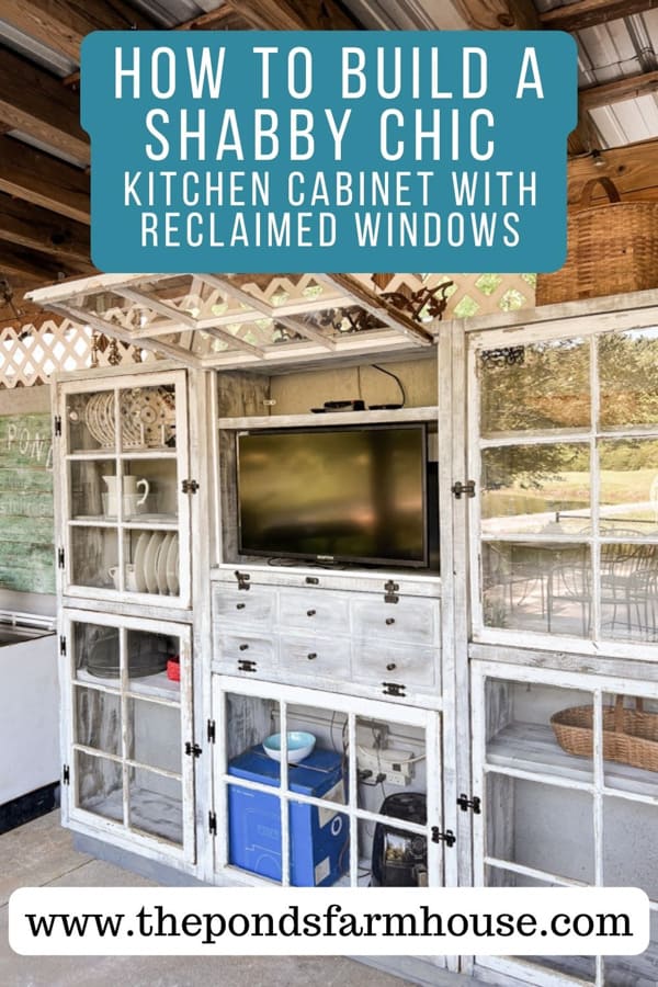How To build a Shabby Chic Farmhouse Kitchen Cabinet with vintage reclaimed windows.  