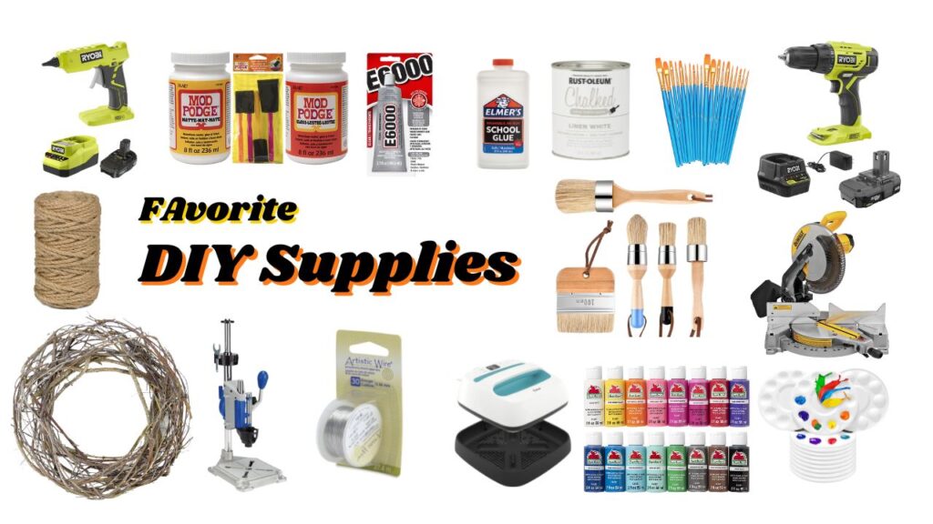 Favorite DIY Supplies and tools