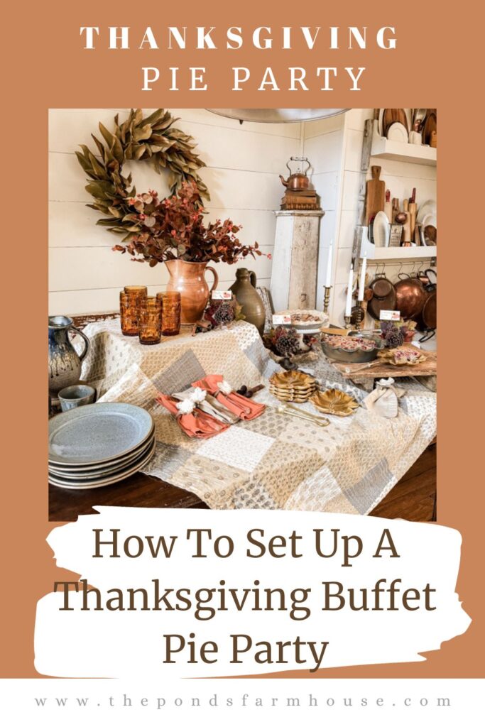 Setting up a Thanksgiving Buffet Table for a Festive Pie Party themed gathering.