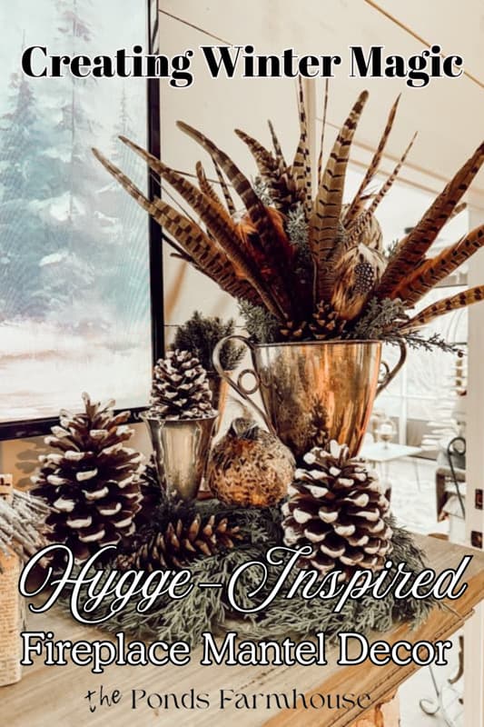 Hygge Inspired Fireplace Mantel with pinecones and feathers