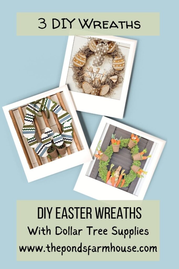 3 DIY Dollar Tree Wreath for Easter with Budget-friendly supplies.  Three unique styles of wreaths.  