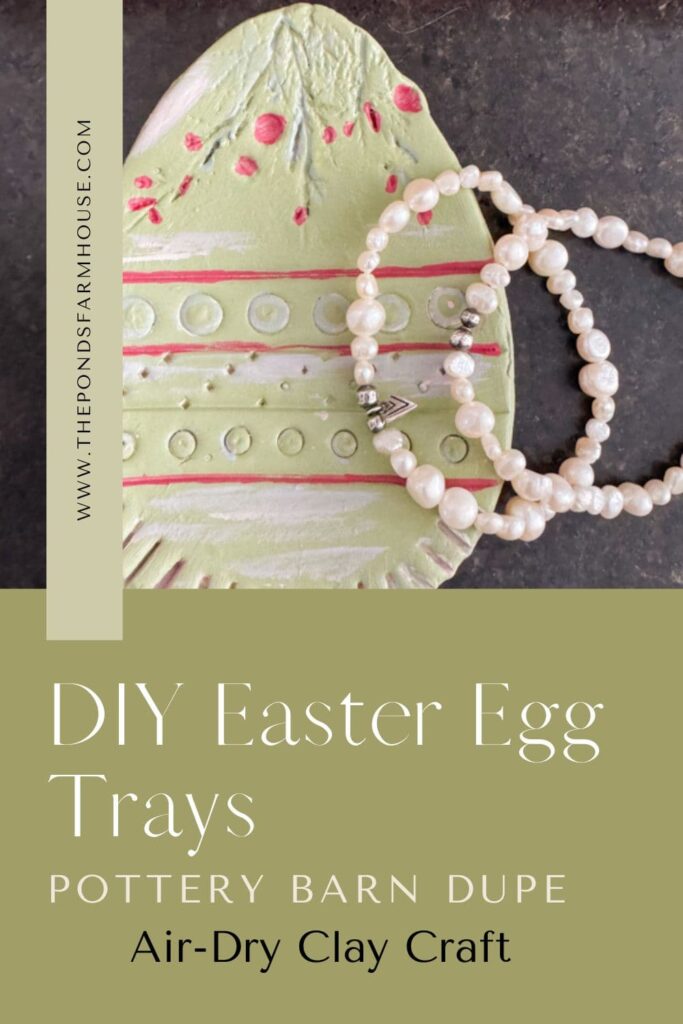 DIY Easter Egg Shaped Trays with Air Dry Clay for a Pottery Barn Easter Decoration Dupe.  
