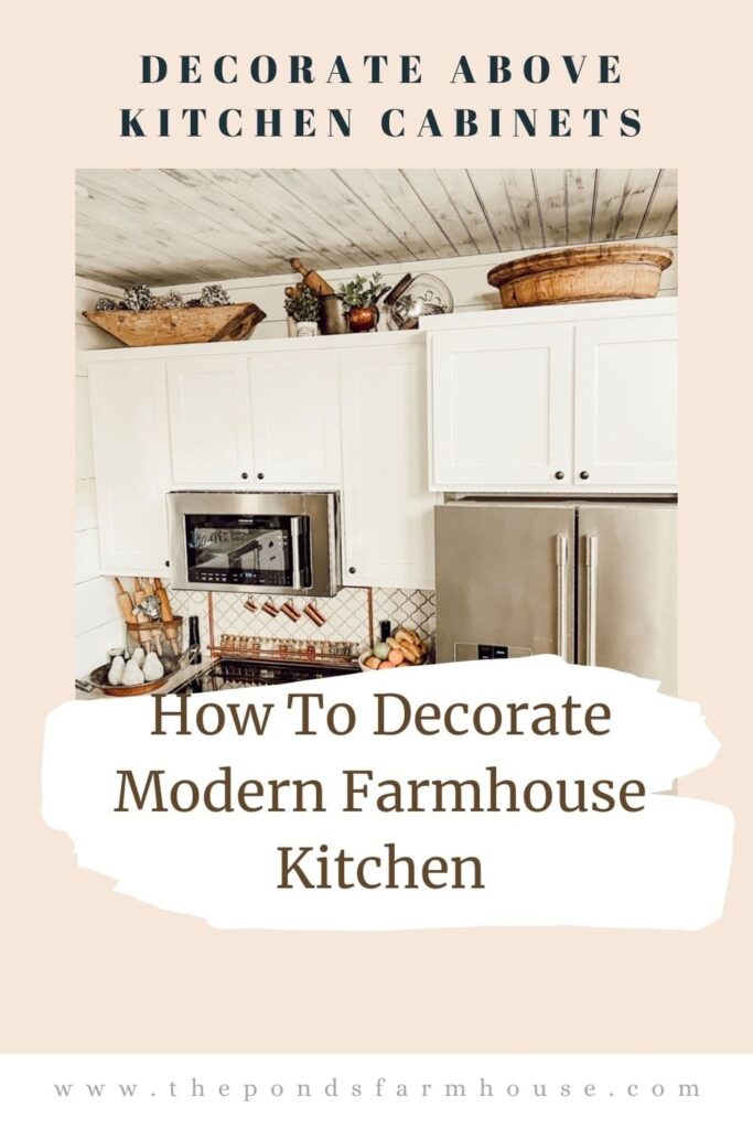 How To Decorate Above Kitchen Cabinets in A Modern Farmhouse - Cottagecore style with curated farmhouse decor.  