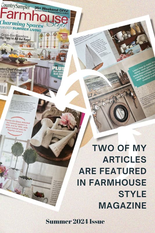 Two articles featured in Farmhouse Style Magazine for Summer 2024