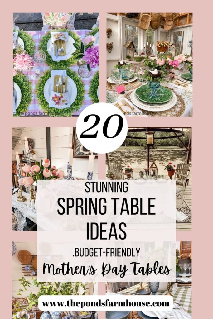 20 Stunning Spring Table ideas for a budget-friendly Mother's Day Tablescape.