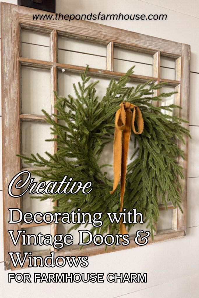 Creative Decorating with Vintage Doors and Windows for Farmhouse Charm