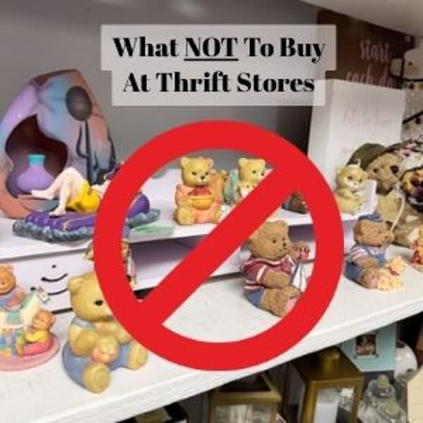What Not To Buy At Thrift Stores For a Collected Home