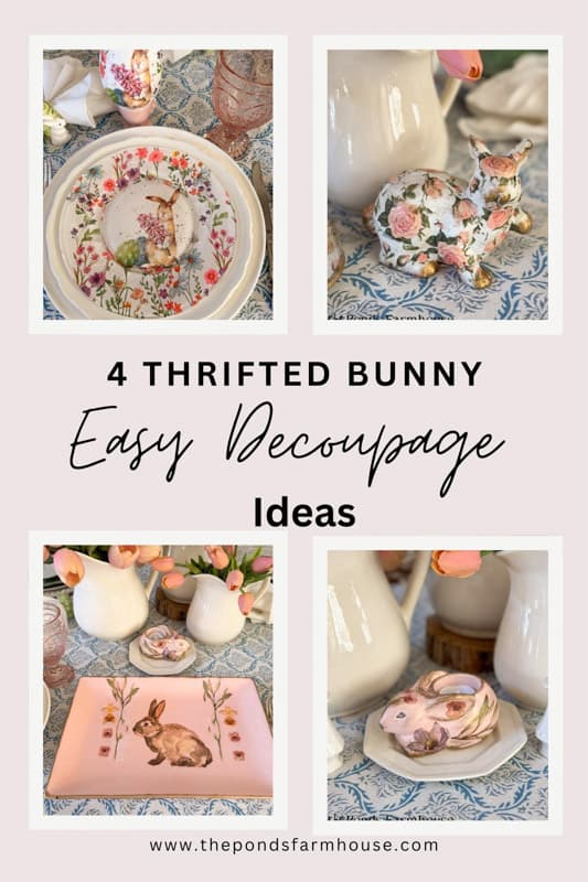 4 Thrifted Bunny Easy Decoupage Ideas For Easter 