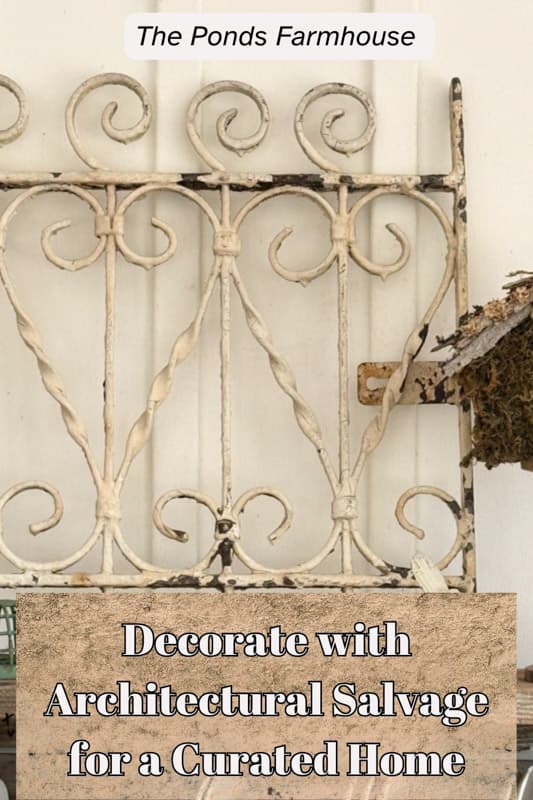 Decorate with Architectural Salvage for a Curated Home